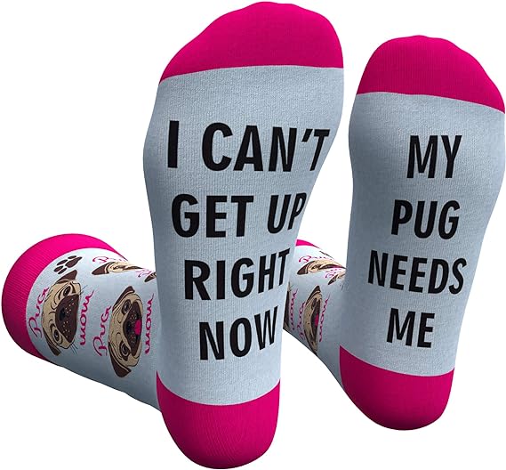 I Can't Get up Right Now, My Pug Needs Me Socks